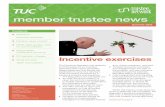 member trustee news - Trades Union Congress...member trustee news 2 Welcome Incentive exercises 3 Pension news in brief 4 NEST eight golden rules on communication 5 Responsible investment