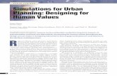 Simulations for Urban Planning: Designing for Human Values · VALUES IN DEMOCRATIC PLANNING Commitment to three core val-ues helps UrbanSim achieve the goal of supporting democratic