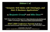 Slideset 1 of “Semantic Web Rules with Ontologies, and ...bgrosof/paps/talk-iswc2004-rules-tutorial.pdf · A. Core -- KR Languages and Standards 1. Intro 2. Overview of Logic Knowledge