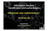 Information Security Identification and authentication ...TDDD17/lectures/slides/tddd17-authentication-1-2016.pdfIdentification and authentication Advanced User Authentication I 2016-01-26