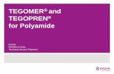 TEGOMER and TEGOPREN for Polyamide · Mass dyeing of Polyamide Fibers Production of PA Masterbatches TEGOMER® P 121 / 122 •Improved color strength •Reduced fiber fracture •Low
