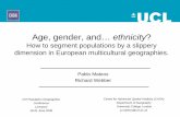 Age, gender, and… ethnicity & Webber (2006... · 2006-08-10 · • Gender & Ethnicity accompany Age in demographic research Articles containg 'Age', 'Gender' or 'Ethnicitity',