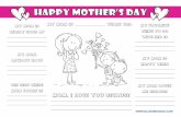 happy mother’s day - Blossman Gas€¦ · happy mother’s day ME AND MY MOM Draw & Color. Trace & Color. happy mother’s day . day FUN WITH MOM! Playing games with Mom is fun!