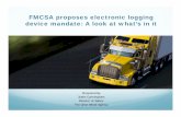 FMCSA proposes electronic logging device mandate: A look at … · 2014-04-16 · FMCSA proposes electronic logging device mandate: The electronic logging mandate’s or ELD Mandate’s