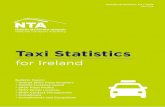 Taxi Statistics - National Transport Authority...Taxi Statistics for Ireland | 3 This statistical bulletin is a publication of the National Transport Authority. It focuses on statistics