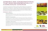 ameriCan HardwOOds: THe enVirOnmenTally- COnCiOUs CHOiCe · In addition to being design-friendly, American Hardwoods are an environmentally-conscious choice. Here’s wHy renewable