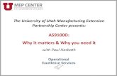 AS9100D: Why it matters & Why you need it · Why it matters & Why you need it. with Paul Harbath. The University of Utah Manufacturing Extension Partnership Center presents: Operational