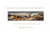 Democracy and Media in the Digital Era · Democracy and Media in the Digital Era: Workshop Report 3 Introduction Opening the meeting, Prof. George Metakides (President of DigEnlight)