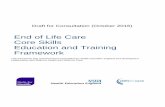 End of Life Care Core Skills Education and Training Framework€¦ · The framework aims to describe core knowledge and skills i.e. that which is common and transferable across different