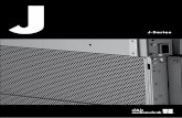 J-Series · 8 d&b J-Series d&b J-Series 9 The J-Series The J8 and J12 loudspeakers are acoustically matched and constructed to be mechanically compatile sharing the same vertical