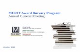 MERIT Award Bursary Program: Annual General Meetingmeritaward.ca/wp-content/uploads/2017/10/2013_10... · MERIT Award is growing its non-financial donor support! •Google Canada