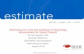 Estimating the Cost and Schedule of Technology Advancement for Space Projects … · 2016-11-22 · Advancement for Space Projects” By Joe Hamaker, PhD Galorath Federal Inc. ...