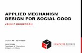 APPLIED MECHANISM DESIGN FOR SOCIAL GOOD...DESIGN FOR SOCIAL GOOD JOHN P DICKERSON Lecture #8 –02/20/2020 CMSC828M Tuesdays & Thursdays 2:00pm –3:15pm WHAT’S USED IN MARKET DESIGN