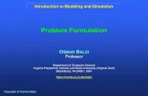 Problem Formulation · 2019-12-12 · Problem Formulation (a.k.a. Problem Structuring or Problem Definition) is the process by which the Universe of Discourse (problem domain) is
