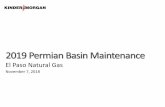 El Paso Natural Gas - Kinder Morgan...El Paso Natural Gas November 7, 2018 . 2 Introductions Attorney Anti-Trust Reminder Maintenance Planning Process EPNG/Mojave/Sierrita Overview