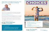 ISSUE 2, 2018 - Mortgage Choice...Mortgage Choice broker today for more strategies that can see you enjoy mortgage freedom ahead of time. Mortgage repayments – ten easy ways to get