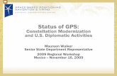 Status of GPS• 21 satellite procurement: 13 IIRs, 8 IIR-Ms • 12 IIRs operational: 1st launch, 22 July 1997 • 7 IIR-Ms operational: 1st IIR-M launch, 25 September 2005 – Includes