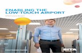 enabling the low-touch airport · the need for infrastructure with its associated costs and contact health risks. With SITA Flex, SITA Smart PathTM biometrics and next generation