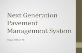 Next Generation Pavement Management System · 2017-01-04 · Management,” O. Smadi, Research Scientist, Iowa State University. Most common heuristic method – “worst first .”