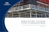 Industry Guide for Formwork...the OHSW Act, designers of buildings to be used as workplaces have obligations for workplace health and safety. 2.1 sAfe DesIgn of buIlDIngs In relATIon