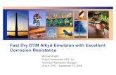 Fast Dry DTM Alkyd Emulsion with Excellent Corrosion ... Fast Dry DTM Alkyd Technology_GUILD091316.pdfDevelopment of DTM Alkyd Emulsion –Dry times, 300 Hrs. SS, QCT –Emulsion Physical