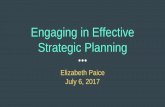 Engaging in Effective Strategic Planning i… · Engaging in Effective Strategic Planning Elizabeth Paice July 6, 2017. ... • “Create community gathering spaces where connections