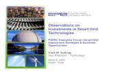 Observations on Investments in Smart Grid Technologies · 3/10/2009  · Smart Grid Benefits Technical Attributes Optimal Security, Quality, Availability and Safety Economic and Environmental