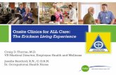 Onsite Clinics for ALL Care: The Erickson Living Experience€¦ · Reengineer IT support systems 7. Determine training, coaching & consultative needs ... Employee also seen at Patient