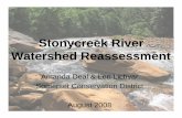 Stonycreek River Watershed Reassessment2008.treatminewater.com/Presentation Resources/stonycreek...Amanda Deal & Len Lichvar Somerset Conservation District August 2008 Wt hdCh t itiWatershed