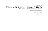 Plesk 8.1 for Linux/UNIX - 4reg.net · 2007-07-25 · Shell Prompts in Command Examples Command line examples throughout this guide presume that you are using the Bourne-again shell