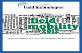 What’s Your Take On Field Mobility?discover.netmotionwireless.com/...Mobility-2012_RP.pdf · mobility collected from a sample of 327 readers of Field Technologies. Tips For Your