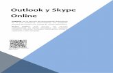 Outlook y Skype Onlinequalitaslearning.com/w/c/t/MNEBZ2T6/media/outlook_skype... · 2016-01-19 · Outlook y Skype Online Outlook: es un servicio de comunicación asincrónica en