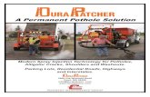 A Permanent Pothole Solution4.imimg.com/data4/BL/CC/MY-5441965/durapatcher.pdf · A Permanent Pothole Solution Modern Spray Injection Technology for Potholes, Alligator Cracks, Shoulders