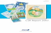 CSR Report 2007 - ANA4 CSR Report 2007 環境Message from the President Securing Stakeholder Trust In February 2007, ANA was voted “Airline of the Year 2007” by Air Transport World,