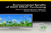 Environmental Benefits of 2009 EPEAT Purchasing · Assessment Tool) system for greener electronics purchasing addresses many of these issues, with a lifecycle environmental standard