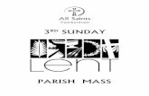 3RD SUNDAY · 2019-03-17 · 3RD SUNDAY PARISH MASS. 2 LENT The 40 days of Lent, which precedes Easter is based on two Biblical accounts: the 40 years of wilderness wandering by the