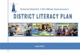School District 45 (West Vancouver)files.ctctcdn.com/567636c9001/85f80f3f-af34-4e32-a1dd-ce58f8098b78.pdfDigital Literacy Digital literacy has evolved to encompass digital learning: