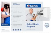 Dealer Locator Select Dealer · per 1,000 BTU, paid through a digital gift card. POINTS TO GROW (AND HAVE SOME FUN TOO!) THE GREE SELECT DEALER PROGRAM BENEFITS YOUR CUSTOMERS…