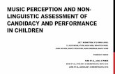 MUSIC PERCEPTION AND NON- LINGUISTIC ASSESSMENT OF ... · music perception and non-linguistic assessment of candidacy and performance in children jay t rubinstein, kyu hwan jung,