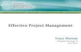 Effective Project Management · - Project Manager - Project Manager Kickoff Meeting Introduce project, review charter, roles, timelines, etc - Face to face One time - Project Team