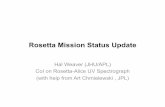 Rosetta Mission Status Update · – 2nd Earth gravity assist: 13 November 2007 ... 13 August 2015 • Prime Mission end: 31 December 2015 . Rosetta’s Journey 2014 Jan 08 Rosetta