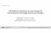 Ed Roberts Campus: A Case Study of Social Justice through ... · Centralized and various vertical connections (stairs, ramps, and elevators) ‐‐‐safety, comfort, and/or efficiency