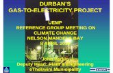 DURBAN’S GAS-TO-ELECTRICITY PROJECTsacitiesnetwork.co.za/wp...to_electricity_project.pdf · NELSON MANDELA BAY 8 APRIL 2010 John Parkin Deputy Head: Plant & Engineering eThekwini