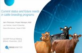 Current status and future needs in cattle breeding programs · Current status and future needs in cattle breeding programs Jørn Thomasen, Project Manager, R&D Lars Nielsen, Head