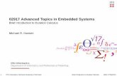 02917 Advanced Topics in Embedded Systems - Brief ... · Embedded Systems Michael R.Hansen A ProCoS Case Study: Gas Burner System State variables modelling Gas and Flame: G;F : Time