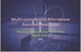 Multi-component Microwave Assisted Reactionsalpha.chem.umb.edu/chemistry/ch471/documents/mamcr.pdf · Multi-component reactions Two types of multicomponent reactions: • ‘True’