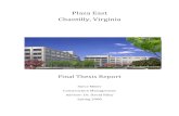Plaza East Chantilly, Virginia€¦ · Construction Management Dr. Riley Client Information: Tishman Speyer is a very large developer with many locations around the world. Their Headquarters