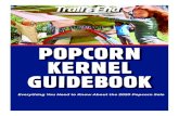 POPCORN KERNEL GUIDEBOOK · • How to earn their own way in Scouting •merit badges. How to be part of something bigger •• The value of hardwork • Millions of prize choices