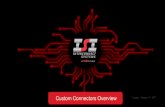 Custom Connectors Overview · Custom Connectors Overview Tuesday, October 03, 2017. ... a CTE mismatch between the connector and PCB materials can result in significant stresses and