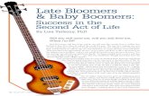 Late Bloomers & Baby Boomers - NAHC · Late Bloomers & Baby Boomers: Success in the Second Act of Life By Lisa Yarkony, PhD. CARING • October 2011 • 49 as their parents did, but